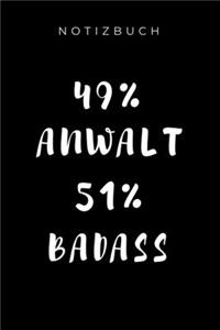 Notizbuch 49% Anwalt 51% Badass