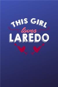This girl loves Laredo