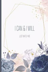 I Can And I Will Just Watch Me