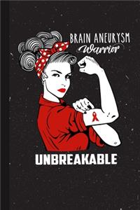 Brain Aneurysm Warrior Unbreakable