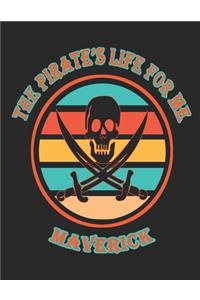 The Pirate's Life For Me Maverick