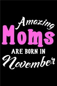 Amazing Moms Are Born In November