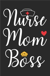 Nurse Mom Boss