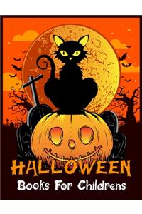 Halloween Books For Childrens: Halloween Designs Including Witches, Ghosts, Pumpkins, Vampires, Haunted Houses, Zombies, Skulls, and More!Activity Book for Preschoolers, Toddlers,