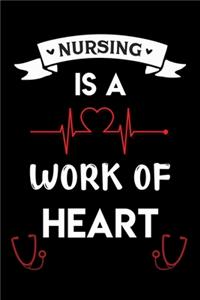 Nursing is a work of heart