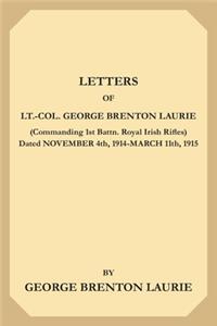 Letters of Lt.-Col. George Brenton Laurie