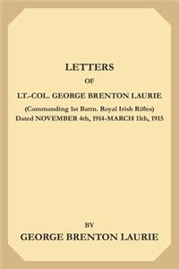 Letters of Lt.-Col. George Brenton Laurie