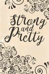 Strong And Pretty