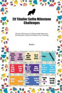 20 Tibalier Selfie Milestone Challenges