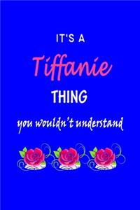 It's A Tiffanie Thing You Wouldn't Understand