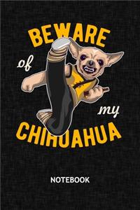 Beware Of My Chihuahua