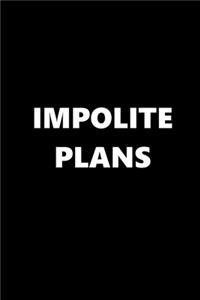 2020 Weekly Planner Funny Humorous Impolite Plans 134 Pages