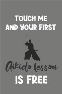 Touch Me and Your First Aikido Lesson Is Free