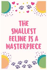The smallest feline is a masterpiece