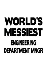 World's Messiest Engineering Department Mngr