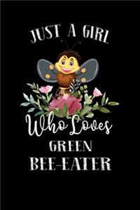 Just a Girl Who Loves Green Bee Eater