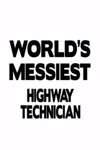 World's Messiest Highway Technician