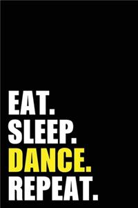 Eat Sleep Dance Repeat