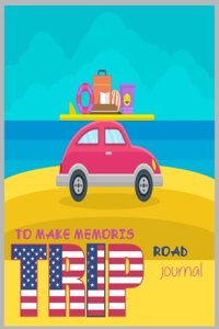 To make memories road trip journal