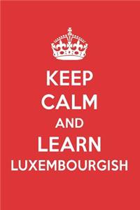 Keep Calm and Learn Luxembourgish: Luxembourgish Designer Notebook