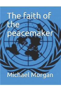 Faith of the Peacemaker