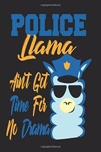 Police Llama Ain't Got Time For No Drama