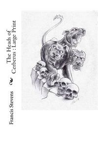 The Heads of Cerberus