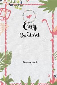 Our Bucket List