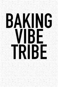 Baking Vibe Tribe