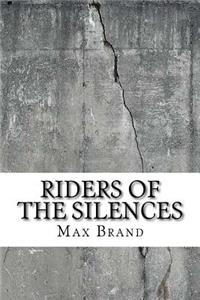 Riders of the Silences