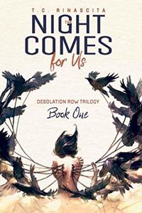 The Night Comes for Us