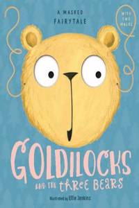 Masked Fairytale: Goldilocks and the Three Bears