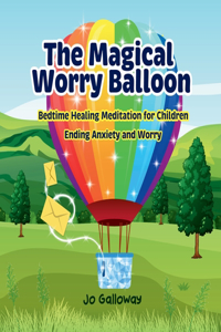 Magical Worry Balloon.