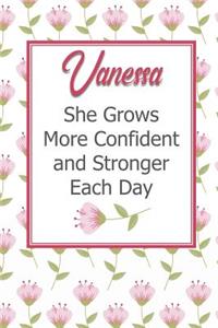 Vanessa She Grows More Confident and Stronger Each Day