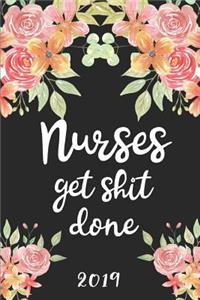 Nurses Get Shit Done 2019
