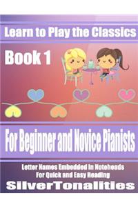 Learn to Play the Classics Book 1