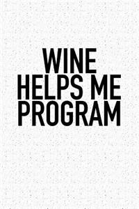 Wine Helps Me Program