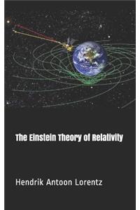 The Einstein Theory of Relativity