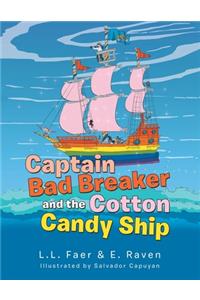 Captain Bad Breaker and the Cotton Candy Ship