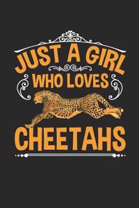 Just a Girl Who Loves Cheetahs