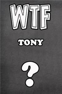 Wtf Tony ?