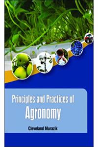 PRINCIPLES AND PRACTICES OF AGRONOMY