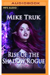 Rise of the Shadow Rogue