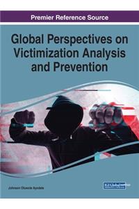 Global Perspectives on Victimization Analysis and Prevention