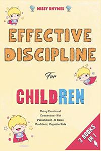 Effective Discipline for Children [3 in 1]