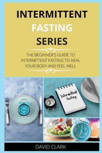 Intermittent Fasting Series