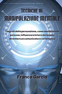 Tecniche di Manipolazione Mentale