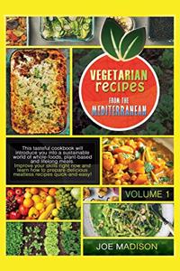 Vegetarian recipes from the Mediterranean Vol.1