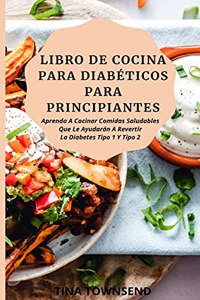 Libro de Cocina Para Diabéticos Para Principiantes
