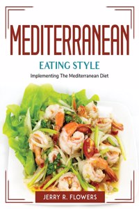 Mediterranean Eating Style